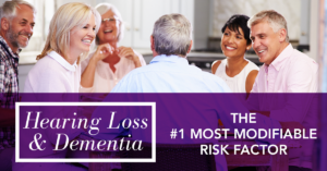 Associations Between Hearing Loss & Dementia: The #1 Most Modifiable Risk Factor @ Hampton Inn & Suites